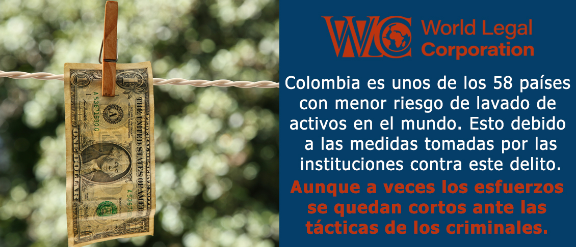 Colombia es unos de los 58 pases con menor riesgo de lavado de activos en el mundo.